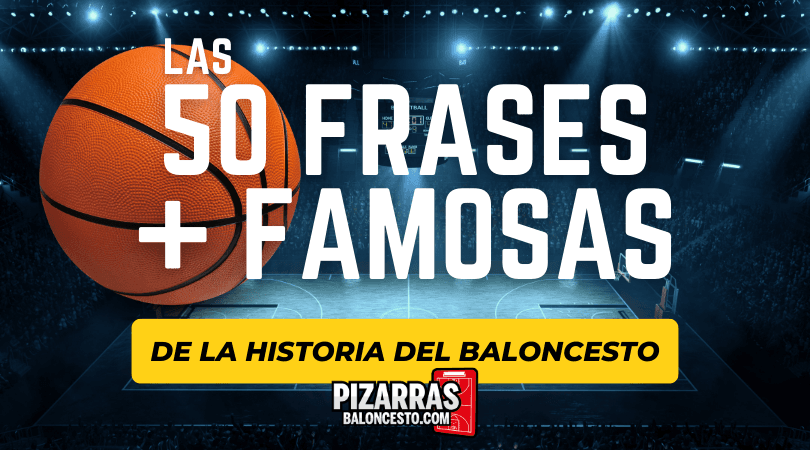 50 frases de Baloncesto para poner en tu pizarra personalizable: eco de la historia